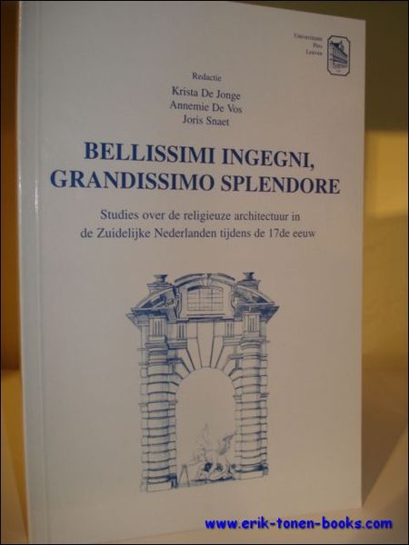 BELLISSIMI INGEGNI, GRANDISSIMO SPLENDORE.Studies over de religieuze architectuur in de …