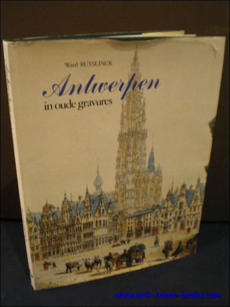 ANTWERPEN IN OUDE GRAVURES,