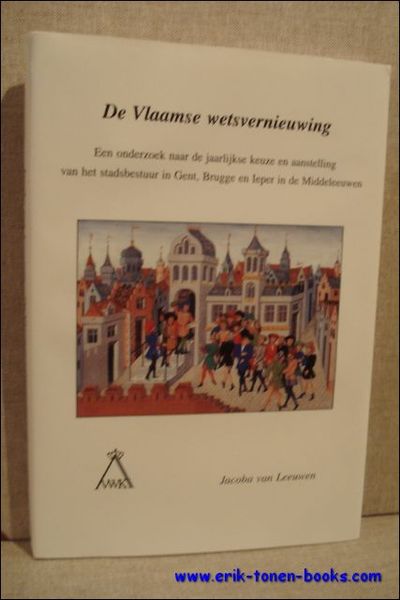 Vlaamse Wetsvernieuwing: een onderzoek naar de jaarlijkse keuze en aanstelling …