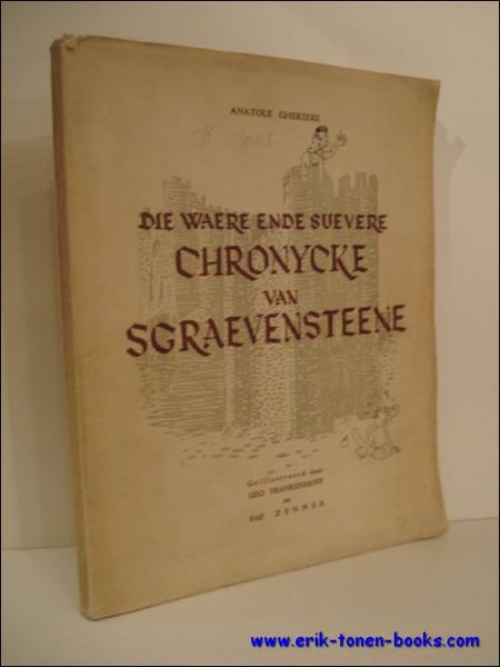 Waere Ende Suevere Chronycke van sGraevensteene. Esbatement ofte cluyte./ in …