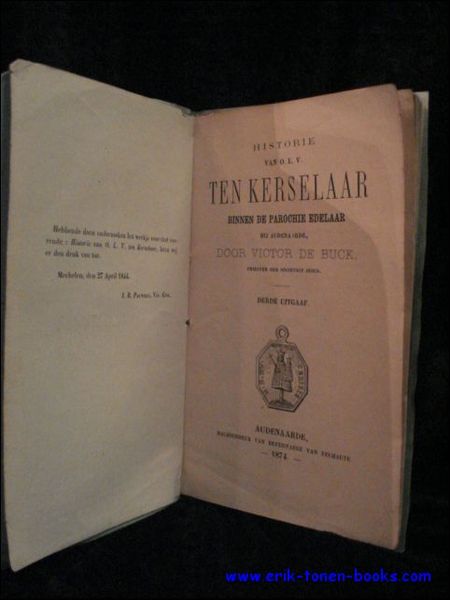 HISTORIE VAN O.L.V. TEN KERSELAAR BINNEN DE PAROCHIE EDELAAR BIJ …