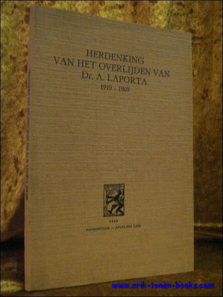 HERDENKING VAN HET OVERLIJDEN VAN DR. A. LAPORTA 1919 - …
