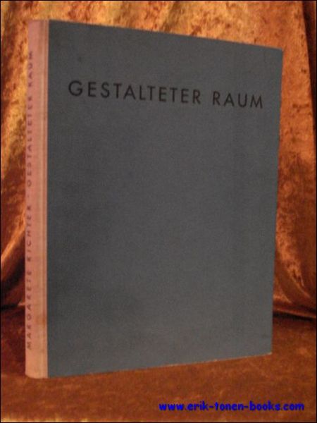 GESTALTETER RAUM. BILDER AUS HAUSERN UND GARTEN,