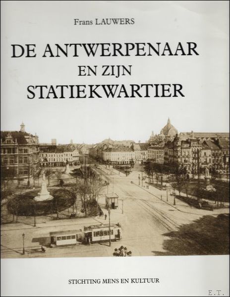 DE ANTWERPENAAR EN ZIJN STATIEKWARTIER.