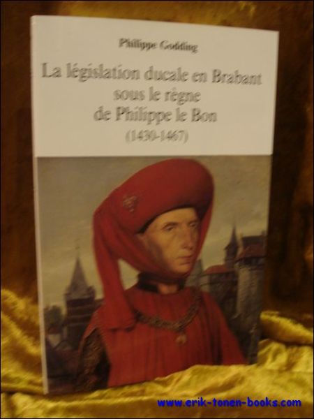 legislation ducale en Brabant sous le regne de Philippe le …
