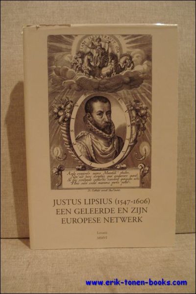 Justus Lipsius (1547-1606), een geleerde en zijn Europees netwerk.