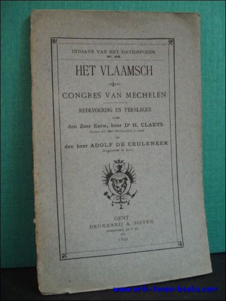 HET VLAAMSCH OP HET CONGRES VAN MECHELEN. REDEVOERING EN VERSLAGEN,