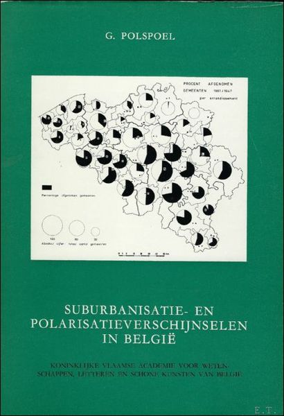 SUBURBANISATIE- EN POLARISATIEVERSCHIJNSELEN IN BELGIE. EEN EERSTE BENADERING OP HET …