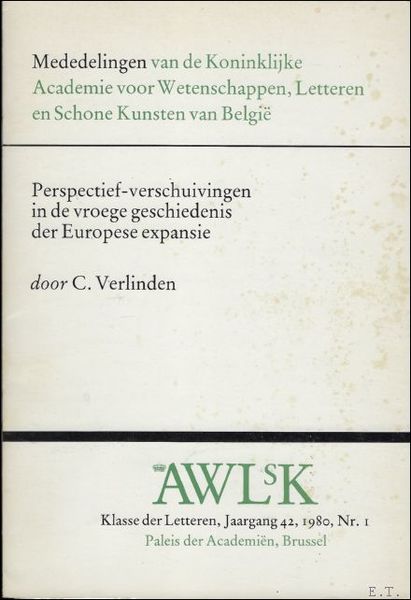 PERSPECTIEF - VERSCHUIVINGEN IN DE VROEGE GESCHIEDENIS DER EUROPESE EXPANSIE,
