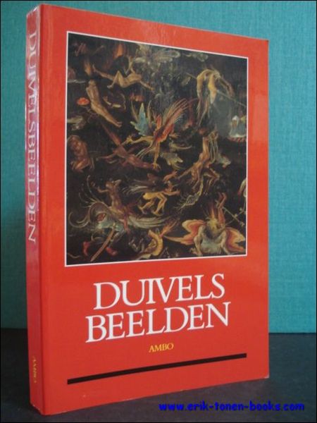 DUIVELSBEELDEN. EEN CULTUURHISTORISCHE SPEURTOCHT DOOR DE LAGE LANDEN,