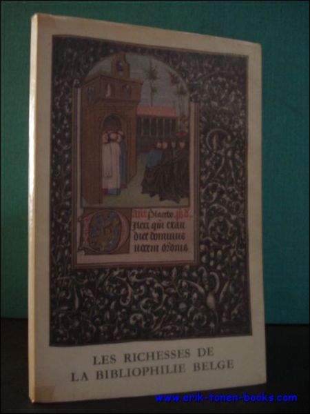 LES RICHESSES DE LA BIBLIOPHILIE BELGE,
