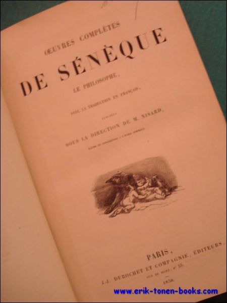 OEUVRES COMPLETES DE SENEQUE LE PHILOSOPHE,