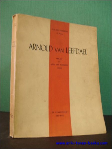 ARNOLD VAN LEEFDAEL. PRELAAT DER ABDIJ VAN AVERBODE,