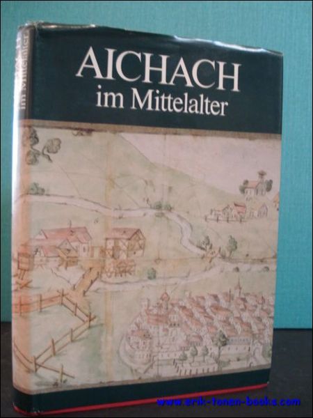 AICHACH IM MITTELALTER,