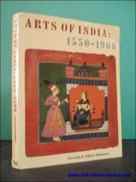ARTS OF INDIA : 1550-1900.