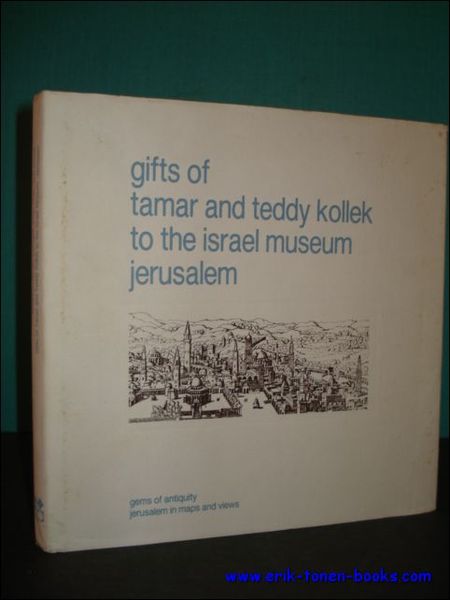 GIFTS OF TAMAR AND TEDDY KOLLEK TO THE ISRAEL MUSEUM …