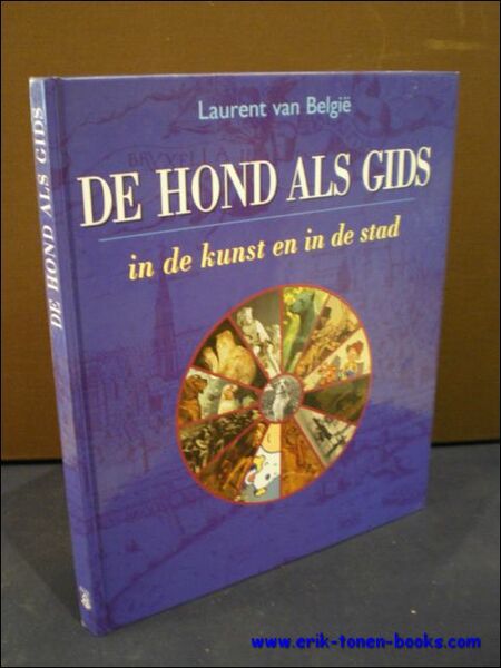 DE HOND ALS GIDS IN DE KUNST EN IN DE …