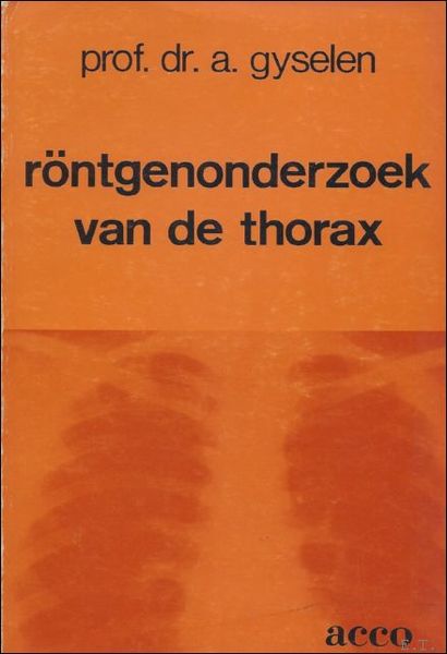 RONTGENONDERZOEK VAN DE THORAX.