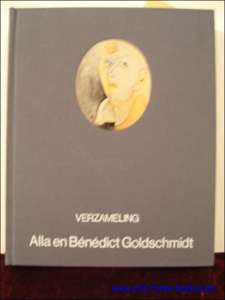 Verzameling Alla en Benedict Goldschmidt, Catalogus van de Tentoonstelling van …