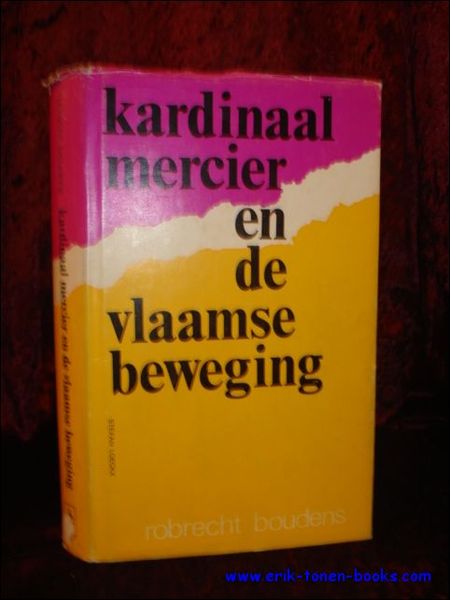 KARDINAAL MERCIER EN DE VLAAMSE BEWEGING,