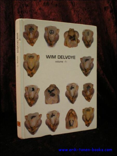 WIM DELVOYE. VOLUME -1-.