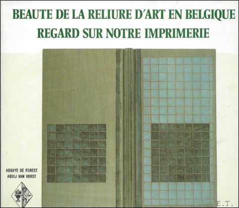 BEAUTE DE LA RELIURE D'ART EN BELGIQUE - REGARD SUR …