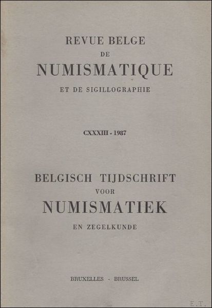 REVUE BELGE DE NUMISMATIQUE ET DE SIGILLOGRAPHIE/ BELGISCH TIJDSCHRIFT VOOR …