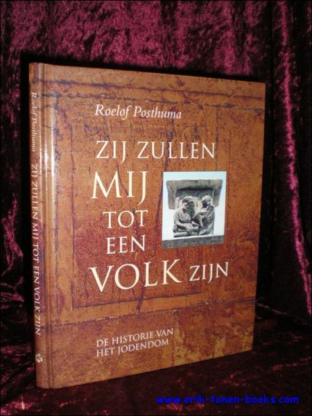 ZIJ ZULLEN MIJ TOT EEN VOLK ZIJN. DE HISTORIE VAN …