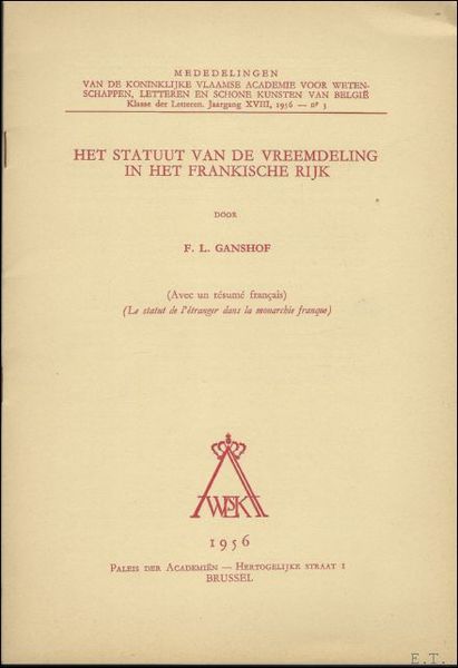 HET STATUUT VAN DE VREEMDELING IN HET FRANKISCHE RIJK,