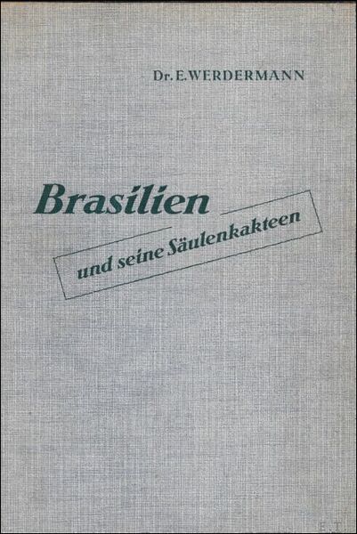 BRASILIEN UND SEINE SAULENKAKTEEN,