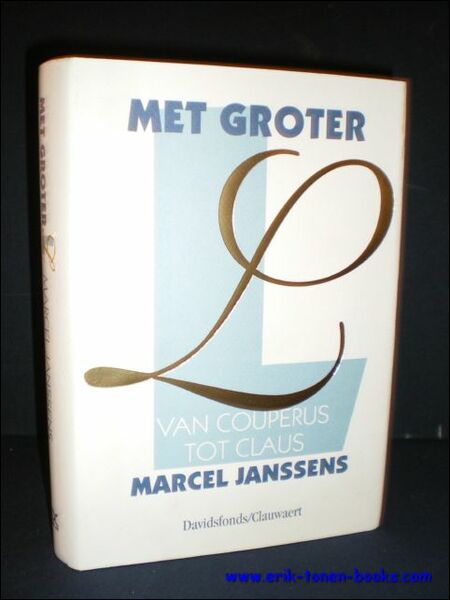 MET GROTER L. VAN COUPERUS TOT CLAUS,