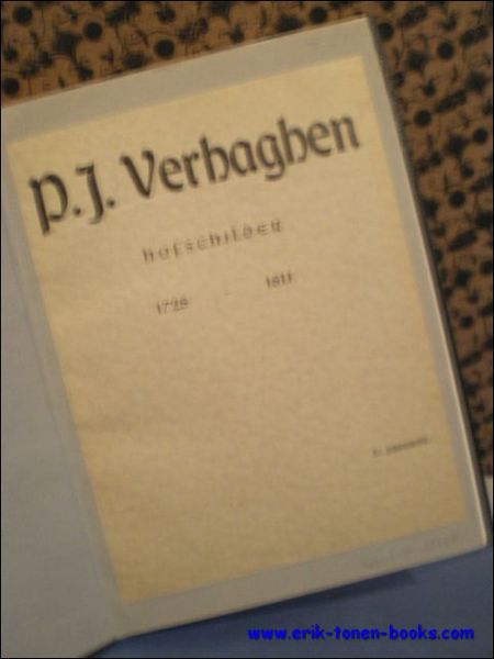 P. J. VERHAGHEN. HOFSCHILDER 1728 - 1811.