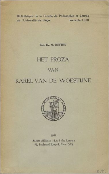 HET PROZA VAN KAREL VAN DE WOESTIJNE,