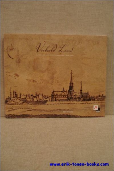 VERBEELD LAND. DE PROVINCIE ANTWERPEN IN TEKENINGEN 1600 - 1900,