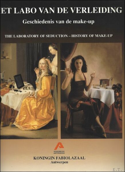 HET LABO VAN DE VERLEIDING. GESCHIEDENIS VAN DE MAKE-UP. THE …