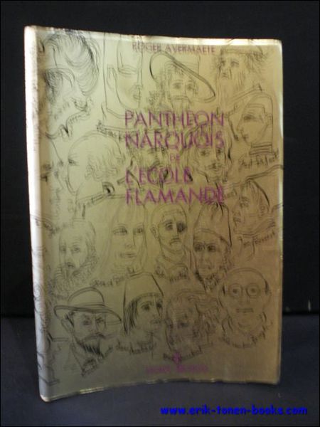 PANTHEON NARQUOIS DE L' ECOLE FLAMANDE.