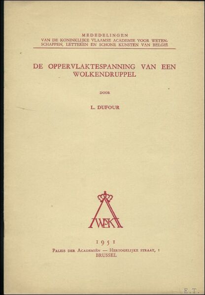 DE OPPERVLAKTESPANNING VAN EEN WOLKENDRUPPEL,