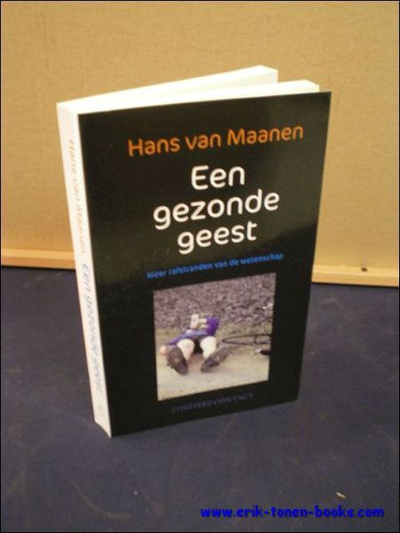 EEN GEZONDE GEEST. MEER RAFELRANDEN VAN DE WETENSCHAP,