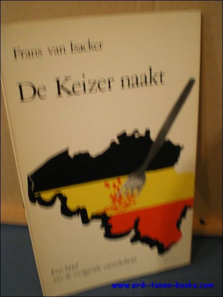 DE KEIZER NAAKT. EEN BRIEF AAN DE ZWIJGENDE MEERDERHEID,