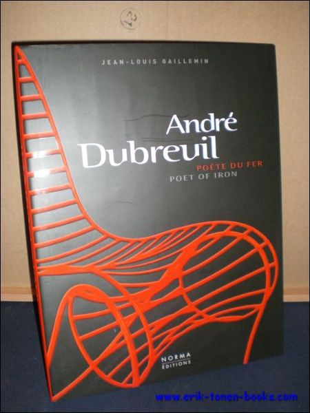 Andre Dubreuil, Poete du fer Poet of iron,