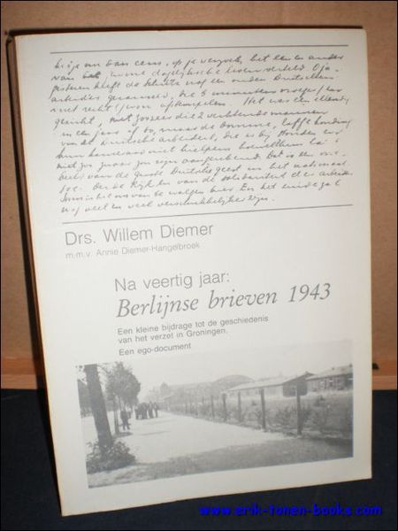 NA VEERTIG JAAR: BERLIJNSE BRIEVEN 1943. EEN KLEINE BIJDRAGE TOT …