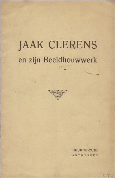 JAAK CLERENS EN ZIJN BEELDHOUWWERK.