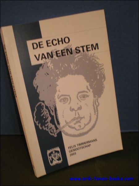 echo van een stem. 31e Jaarboek 2003 van het Felix …