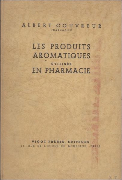 LES PRODUITS AROMATIQUES UTILISE EN PHARMACIE.