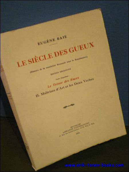 LE SIECLE DES GUEUX ( HISTOIRE DE LA SENSIBILITE FLAMANDE …