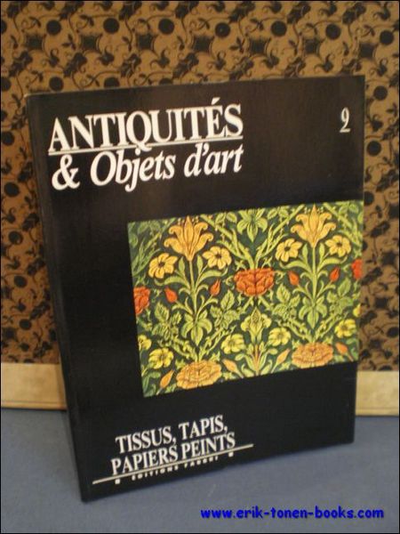 TISSUS, TAPIS ET PAPIER PEINTS,