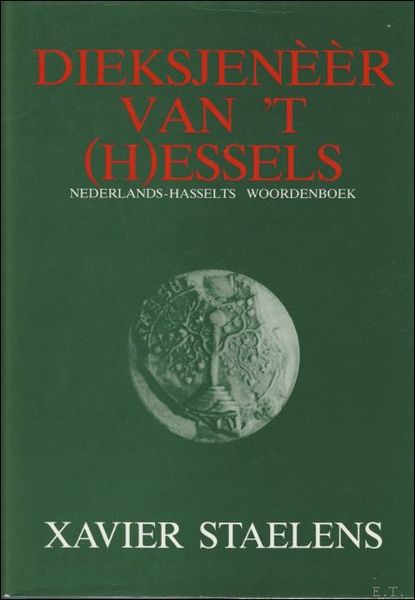 DIEKSJENEER VAN 'T (H)ESSELS. NEDERLANDS - HASSELTS WOORDENBOEK,