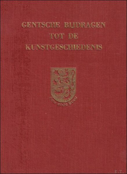 GENTSCHE BIJDRAGEN TOT DE KUNSTGESCHIEDENIS. DEEL I. 1934.