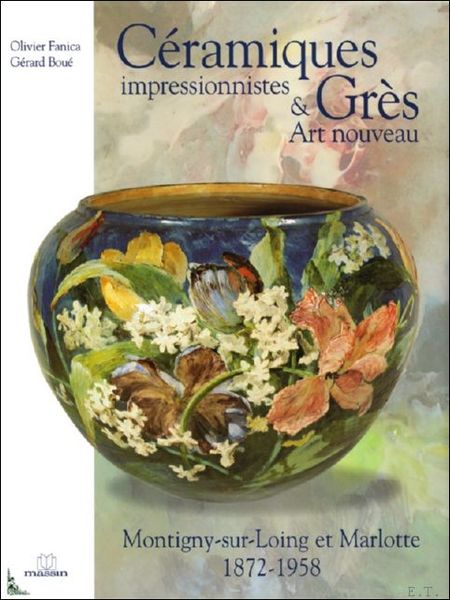 CERAMIQUES IMPRESSIONISTES & GRES ART NOUVEAU.