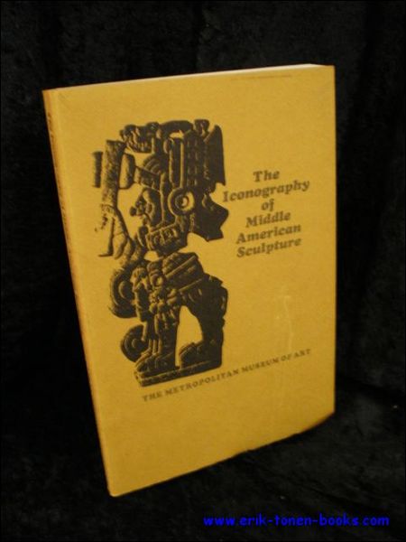 THE ICONOGRAPHY OF MIDDLE AMERICAN SCULPTURE,